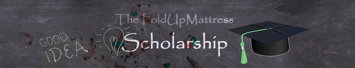 FoldUpMattress Scholarship